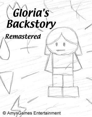 Gloria's Backstory (Remastered)
